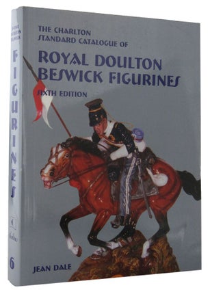 Item #143713 THE CHARLTON STANDARD CATALOGUE OF ROYAL DOULTON BESWICK FIGURINES. Doulton, Jean...