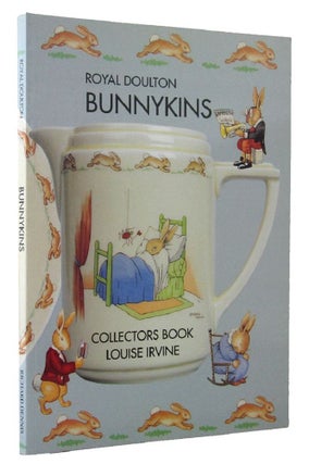 Item #143720 ROYAL DOULTON BUNNYKINS COLLECTORS BOOK. Doulton, Louise Irvine