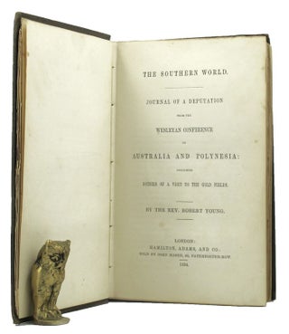 Item #143772 THE SOUTHERN WORLD. Journal of a deputation from the Wesleyan Conference to...