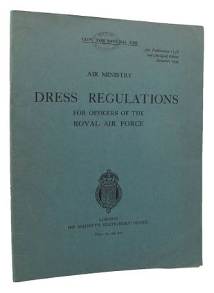 Item #144143 DRESS REGULATIONS FOR OFFICERS OF THE ROYAL AIR FORCE. Royal Air Force Great Britain