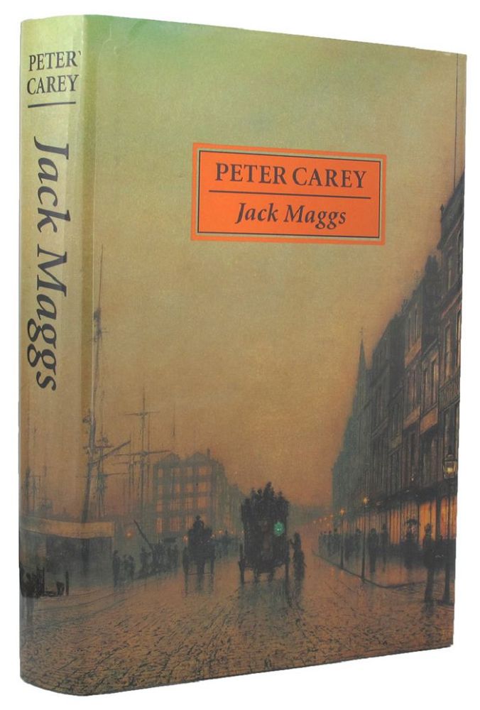 Item #144158 JACK MAGGS. Peter Carey.