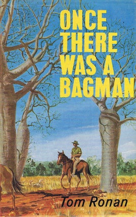 Item #144163 ONCE THERE WAS A BAGMAN. Tom Ronan