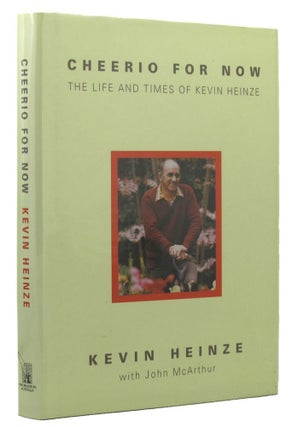 Item #144186 CHEERIO FOR NOW. Kevin Heinze, John Mcarthur