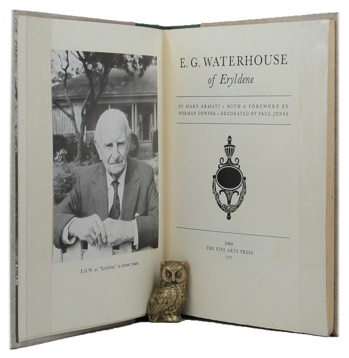 Item #144197 E. G. WATERHOUSE OF ERYLDENE. E. G. Waterhouse, Mary Armati.