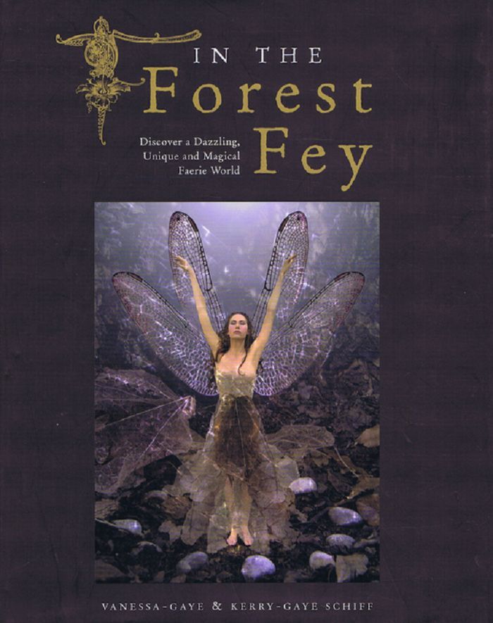 Item #144308 IN THE FOREST FEY. Kerry-Gaye Schiff, Vanessa-Gaye.
