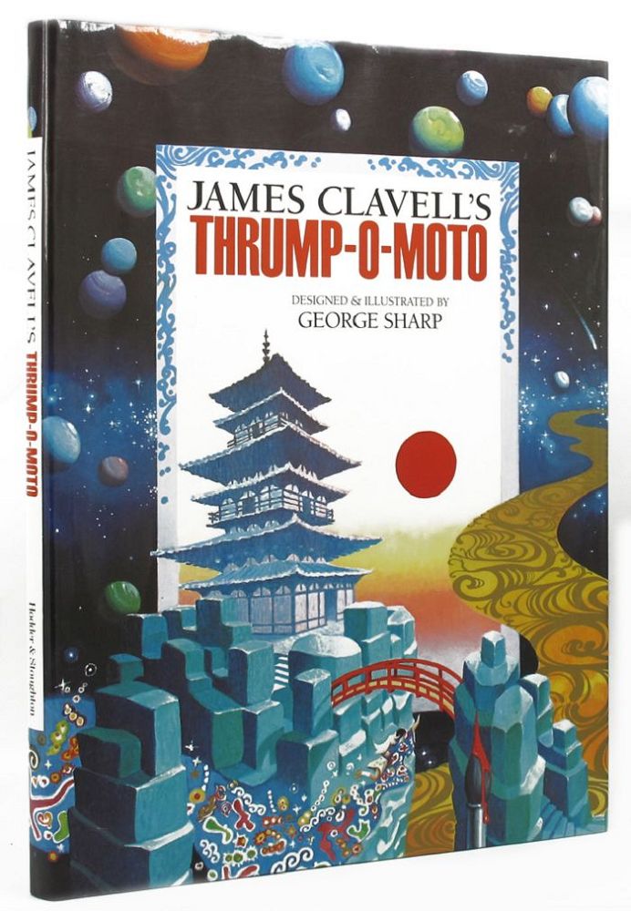 Item #144385 THRUMP-O-MOTO. A Fantasy. James Clavell.