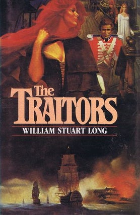 Item #144804 THE TRAITORS. William Stuart Long, Vivian Stuart, Pseudonym