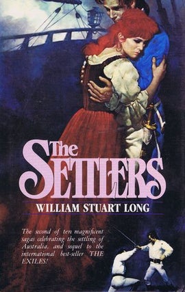 Item #144843 THE SETTLERS. William Stuart Long, Vivian Stuart, Pseudonym