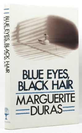 Item #144931 BLUE EYES, BLACK HAIR. Marguerite Duras