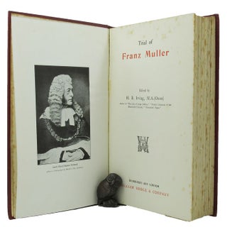 Item #145091 TRIAL OF FRANZ MULLER. Franz Muller, H. B. Irving