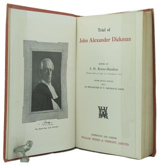 Item #145149 TRIAL OF JOHN ALEXANDER DICKMAN. John Alexander Dickman, S. O. Rowan-Hamilton