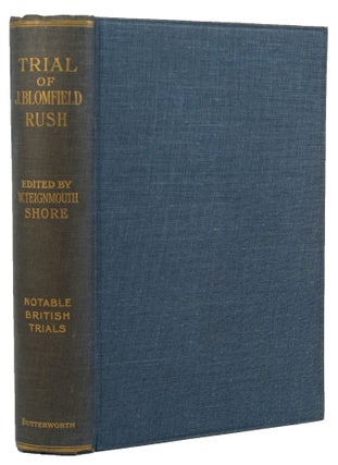 TRIAL OF JAMES BLOMFIELD RUSH.