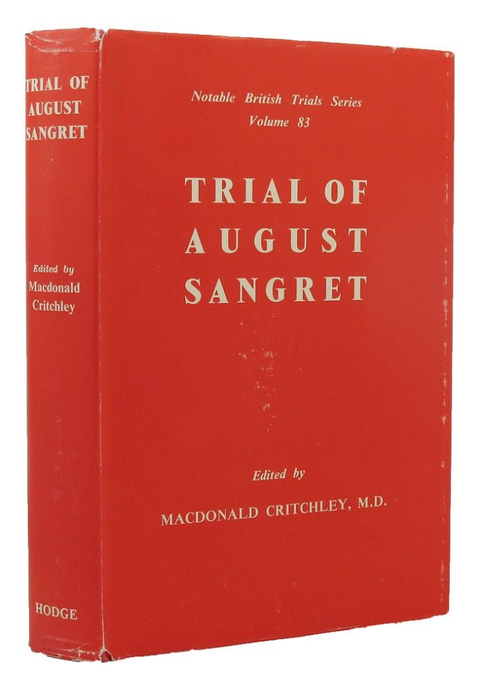 Item #145212 THE TRIAL OF AUGUST SANGRET. August Sangret, Macdonald Critchley.