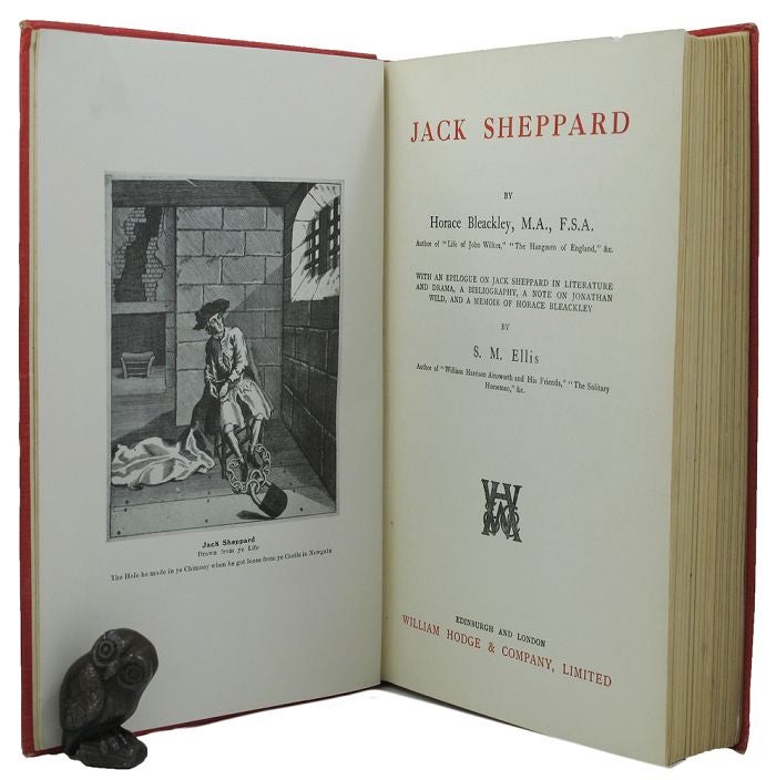 Item #145215 JACK SHEPPARD. Jack Sheppard, Horace Bleackley.