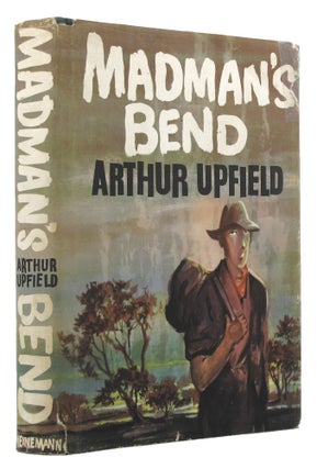 Item #145373 MADMAN'S BEND. Arthur W. Upfield