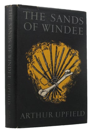 Item #145375 THE SANDS OF WINDEE. Arthur W. Upfield