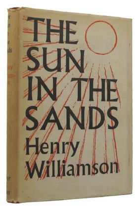Item #145449 THE SUN IN THE SANDS. Henry Williamson