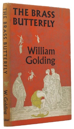 Item #145509 THE BRASS BUTTERFLY. William Golding