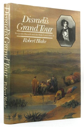 Item #145681 DISRAELI'S GRAND TOUR. Robert Blake