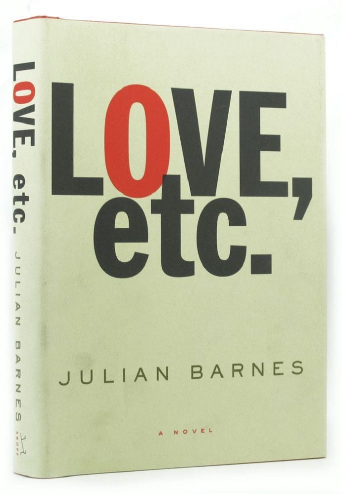 Item #145814 LOVE, ETC. Julian Barnes.