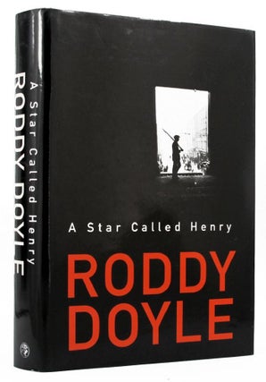 Item #145929 A STAR CALLED HENRY. Roddy Doyle