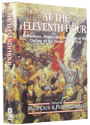 Item #146017 AT THE ELEVENTH HOUR. Hugh Cecil, Peter H. Liddle