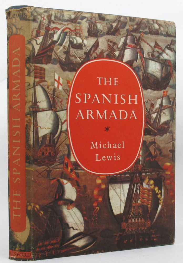 Item #146035 THE SPANISH ARMADA. Michael Lewis.