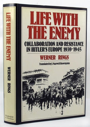 Item #146698 LIFE WITH THE ENEMY: Collaboration and Resistance in Hitler's Europe 1939-1945....