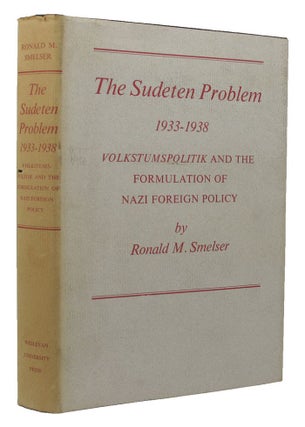 Item #146765 THE SUDETEN PROBLEM 1933-1938. Ronald M. Smelser
