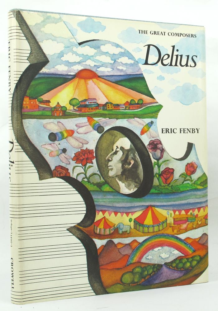 Item #147098 DELIUS. Frederick Delius, Eric Fenby.