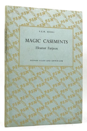 Item #147338 MAGIC CASEMENTS. Eleanor Farjeon