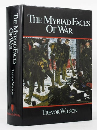 Item #147687 THE MYRIAD FACES OF WAR. Trevor Wilson