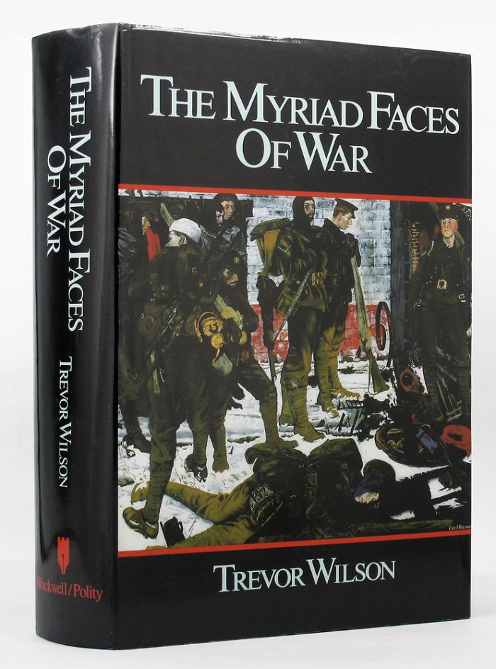 Item #147687 THE MYRIAD FACES OF WAR. Trevor Wilson.