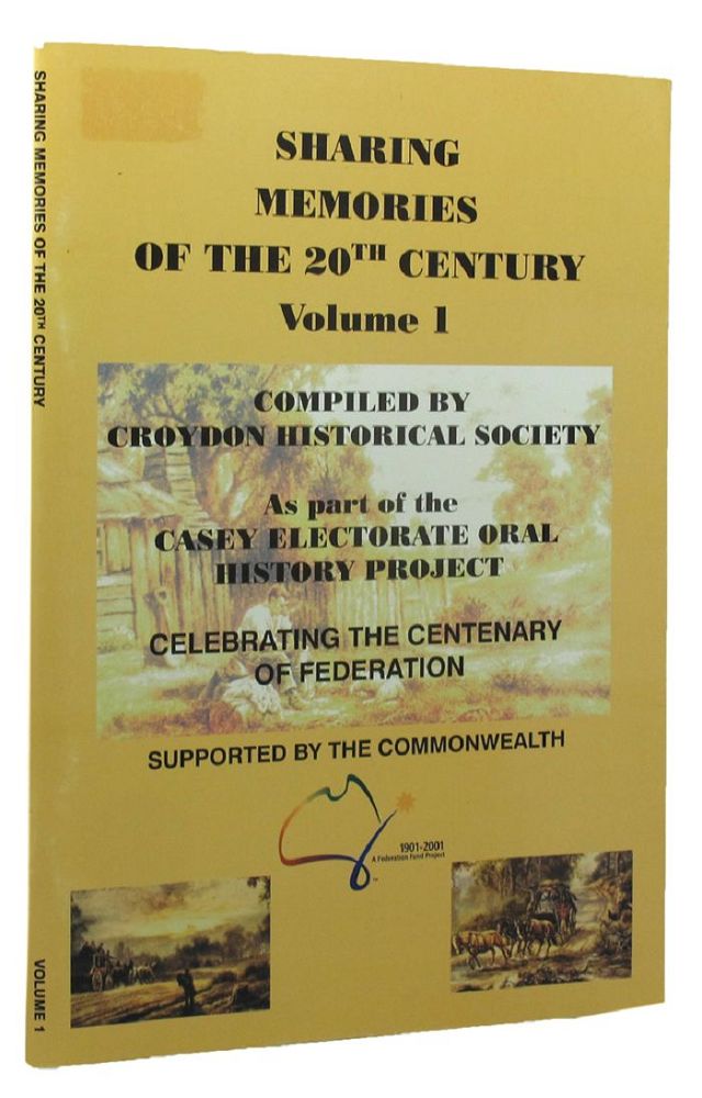 Item #147935 SHARING MEMORIES OF THE 20th CENTURY. Croydon Historical Society, Compiler.
