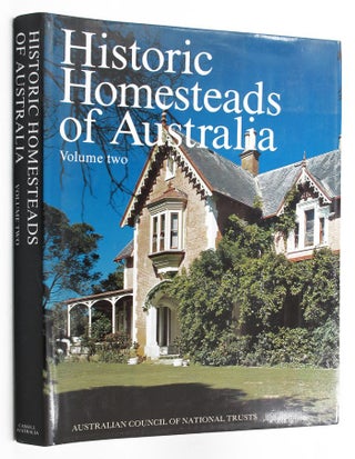 Item #148279 HISTORIC HOMESTEADS OF AUSTRALIA. Volume Two. Australian Council of National Trusts