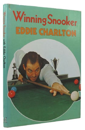 Item #148347 WINNING SNOOKER WITH EDDIE CHARLTON. Eddie Charlton