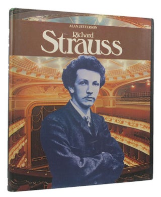 Item #148543 RICHARD STRAUSS. Richard Strauss, Alan Jefferson