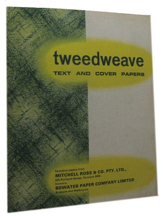 Item #148986 TWEEDWEAVE TEXT AND COVER PAPERS [cover title]. Mitchell Ross, Co. Pty. Ltd