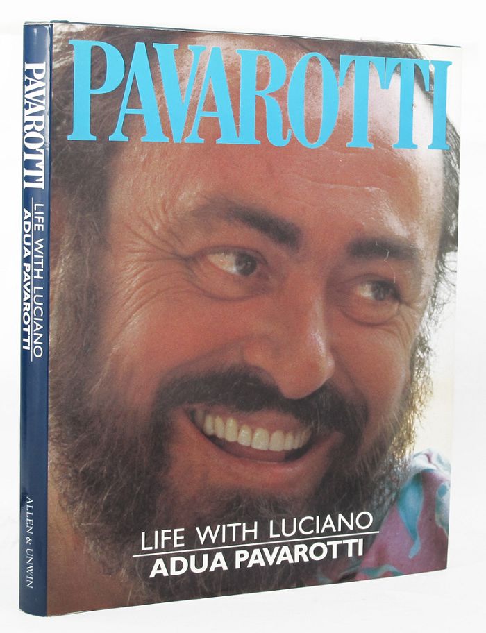 Item #149380 PAVAROTTI: Life with Luciano. Luciano Pavarotti, Adua Pavarotti, Wendy Dallas.