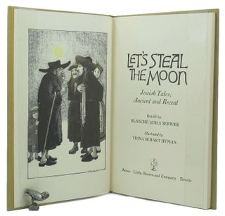 Item #149530 LET'S STEAL THE MOON. Blanche Luria Serwer