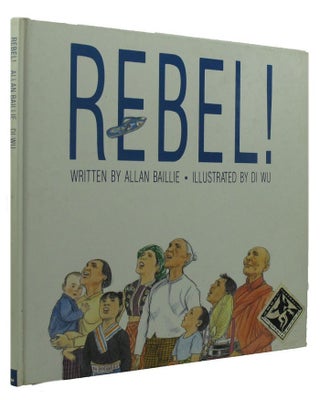 Item #149645 REBEL! Allan Baillie