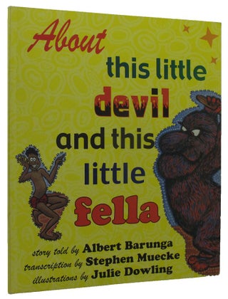 Item #149676 ABOUT THIS LITTLE DEVIL AND THIS LITTLE FELLA. Albert Barunga