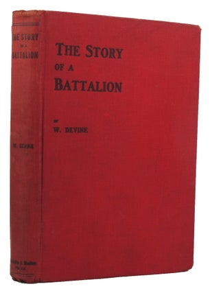 THE STORY OF A BATTALION.