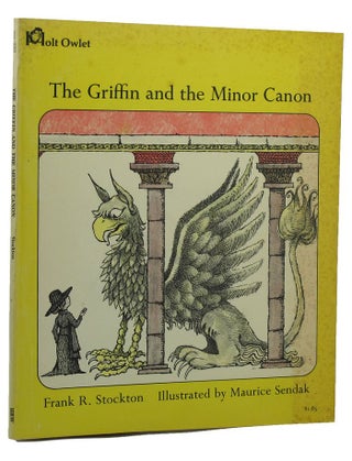 Item #149986 THE GRIFFIN AND THE MINOR CANON. Maurice Sendak, Frank R. Stockton