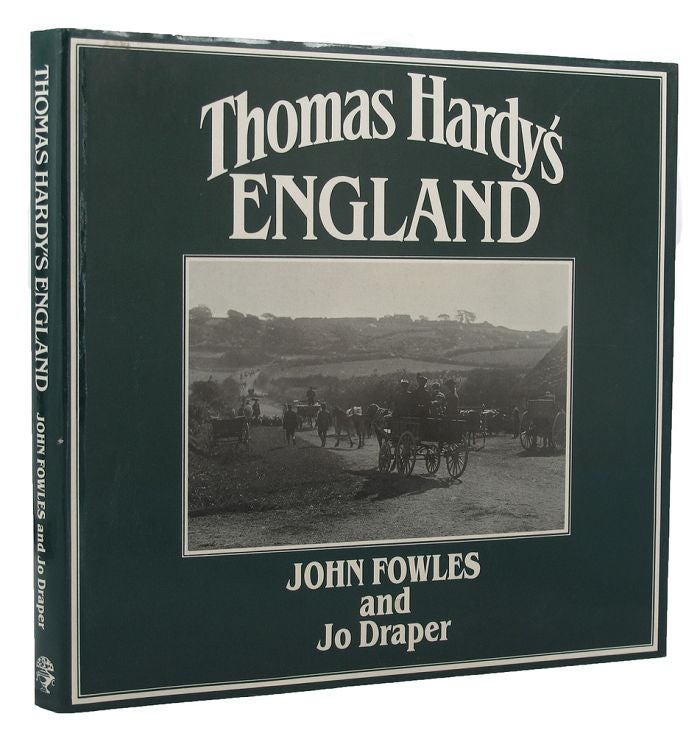 Item #150084 THOMAS HARDY'S ENGLAND. Thomas Hardy, Jo Draper, John Fowles.