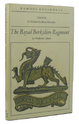 Item #150334 THE ROYAL BERKSHIRE REGIMENT: (The 49th/66th Regiment of Foot). Royal Berkshire...