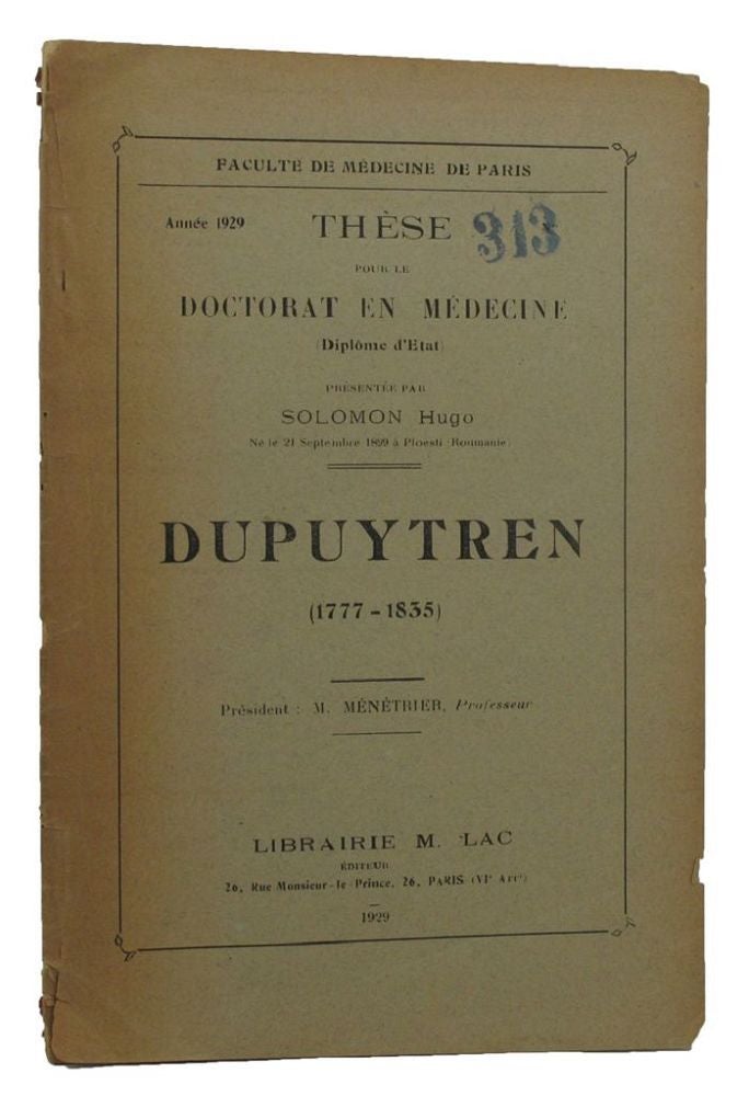 Item #150452 DUPUYTREN (1777-1835). Guillaume Dupuytren, Solomon Hugo.
