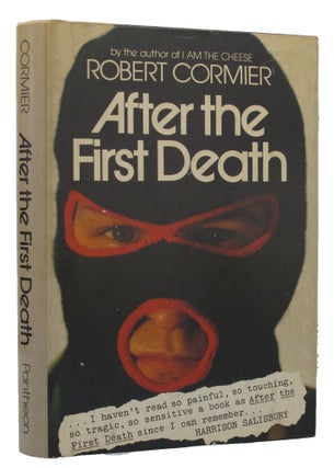 Item #150837 AFTER THE FIRST DEATH. Robert Cormier