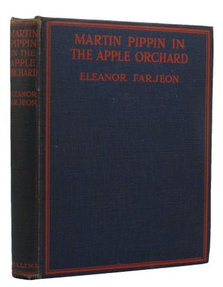 Item #151023 MARTIN PIPPIN IN THE APPLE ORCHARD. Eleanor Farjeon