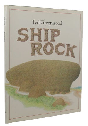 Item #151216 SHIP ROCK. Ted Greenwood